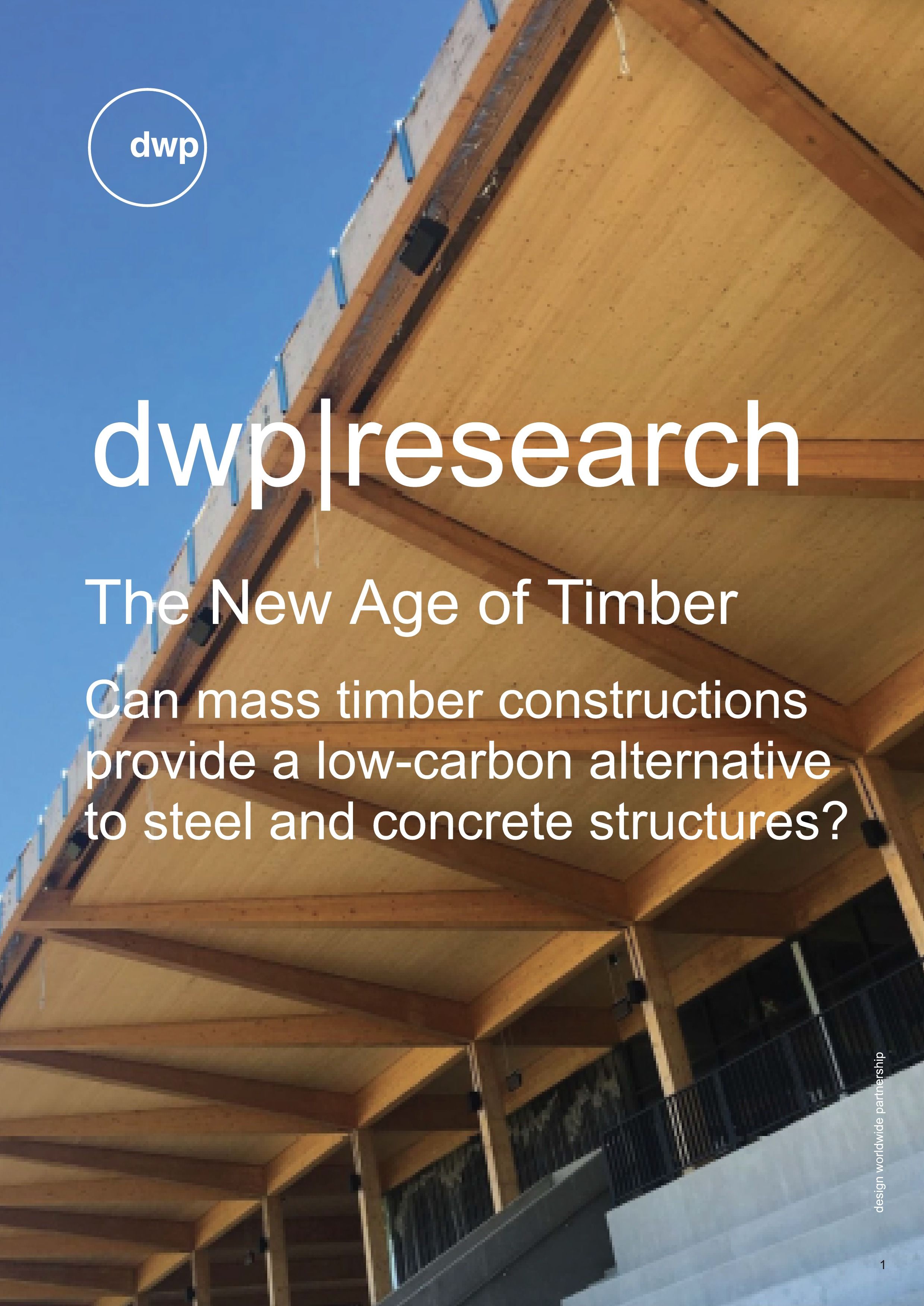 dwp|research: The New Age of Timber